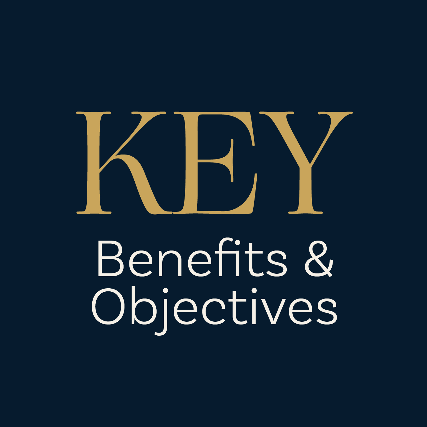 Key Benefits & Objectives